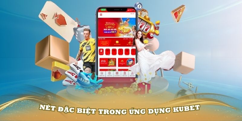 Giới thiệu những nét đặc biệt trong ứng dụng